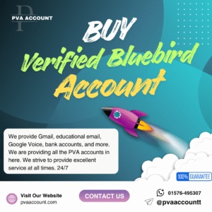 Buy Verified Bluebird Account